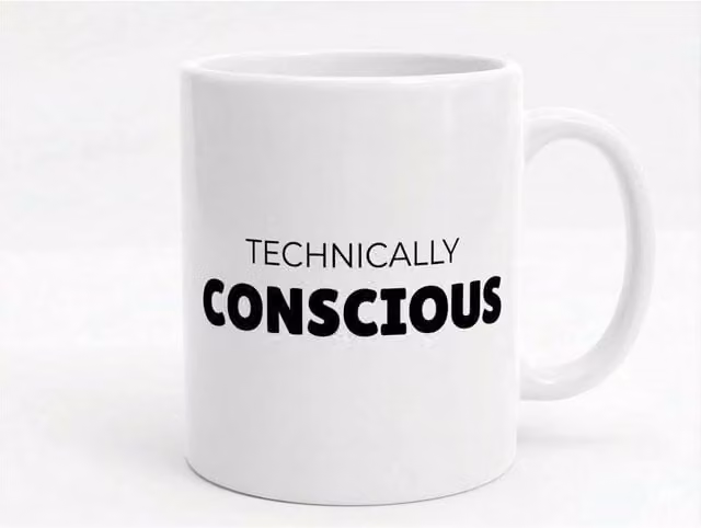 Dyzi Technically Conscious Funny Quote Ceramic Mug in White