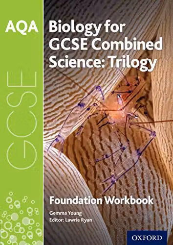 Oxford University Press AQA Biology for Combined Science Foundation Workbook