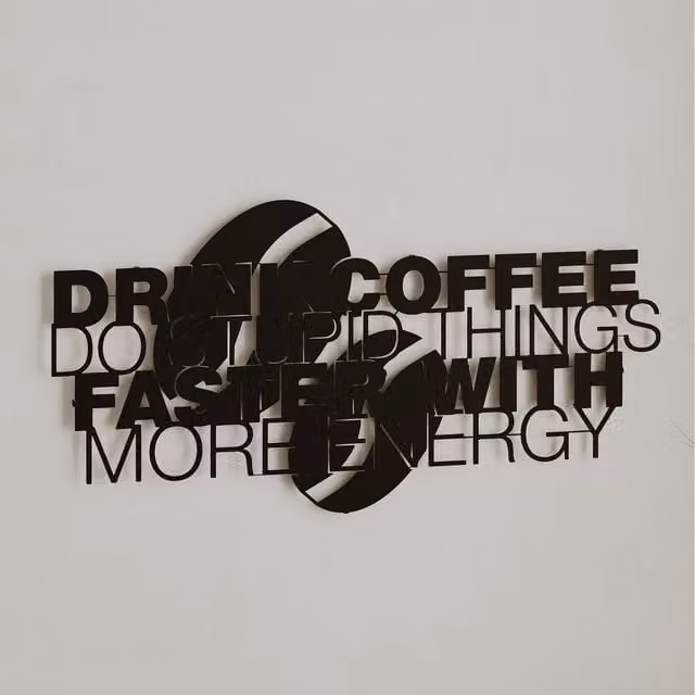 Decortie Coffee For More Energy Modern Metal Typography Wall Art in Black