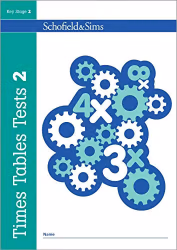 Schofield & Sims Times Tables Tests Book 2 for KS2, Ages 7-11, Multicolour – 1