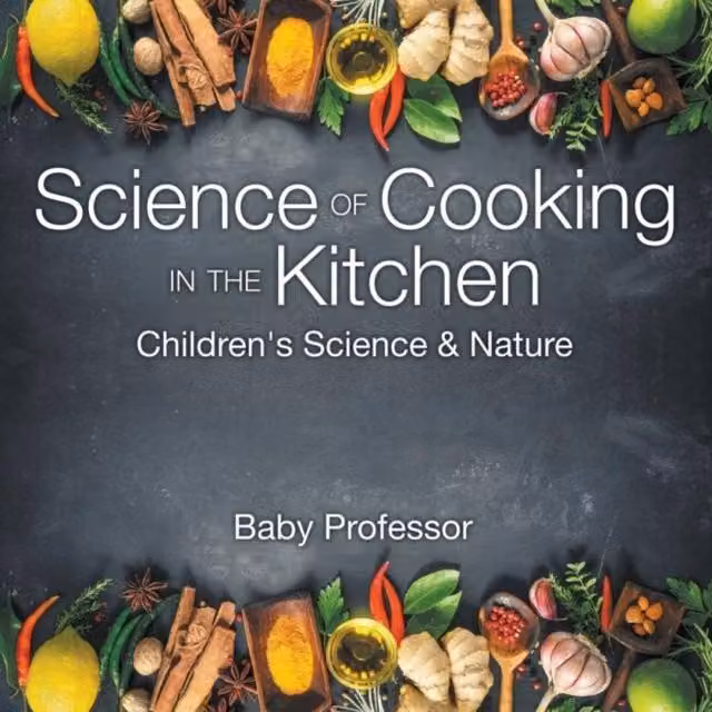 Baby Professor Science of Cooking in the Kitchen Children's Science Book, Multicolour