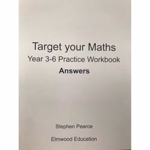 Elmwood Education Limited Maths Year 3-6 Practice Workbook Answers