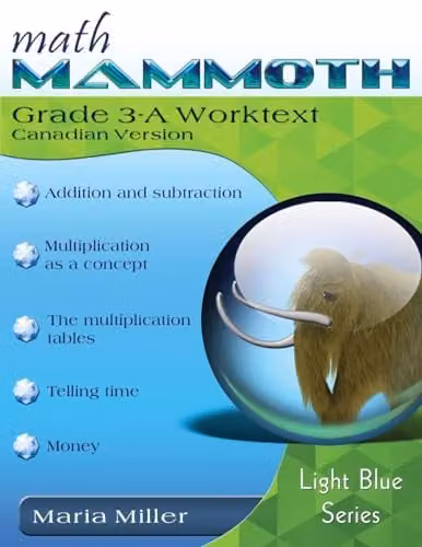 Math Mammoth Grade 3-A Worktext Canadian Version Blue Paper School Edition