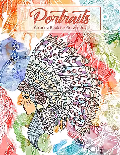 Portraits Coloring Book for Grown-Ups Volume 1 by Createspace, Multicolour