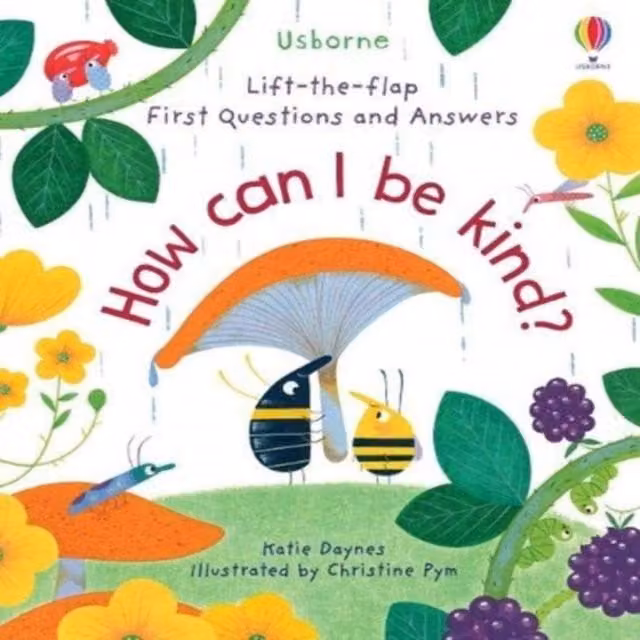 Katie Daynes First Questions & Answers: How Can I Be Kind Multicolour Board Book