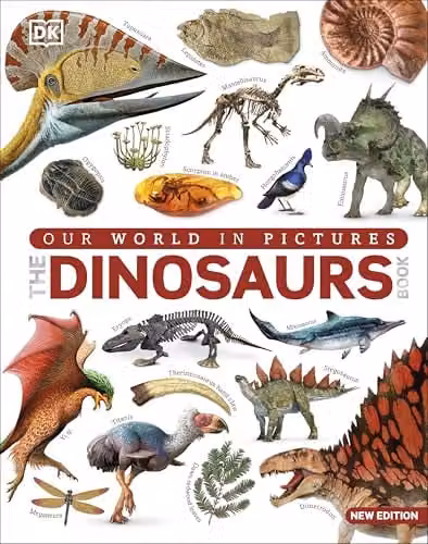 DK The Dinosaurs Book: Our World in Pictures, Multicolour, H 28.3 cm x W 22.3 cm x D 1.7 cm