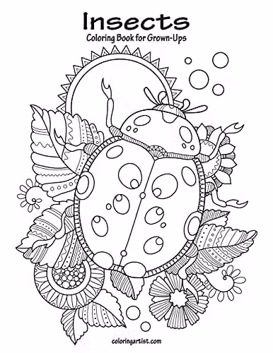Insects Coloring Book for Grown-Ups Volume 1 by Createspace