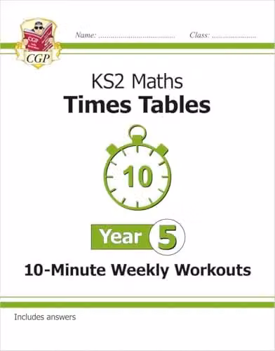 CGP KS2 Year 5 Maths Times Tables 10-Minute Weekly Workouts
