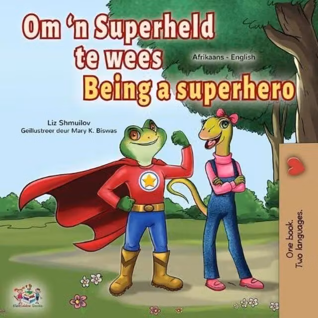 Being a Superhero by Liz Shmuilov Multicolour Afrikaans English Bilingual Children's Book
