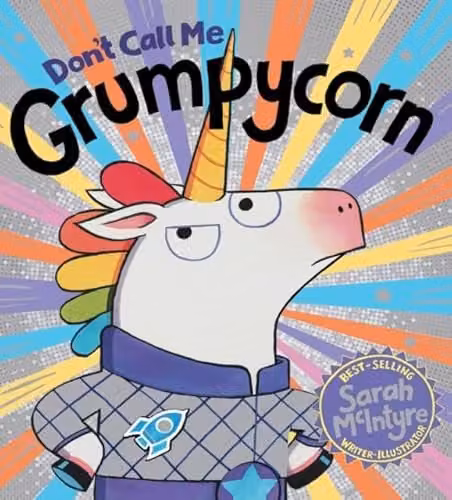 Don't Call Me Grumpycorn! by Scholastic, Multicolour Paperback