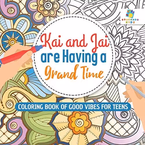 Kai and Jai Are Having a Grand Time Colouring Book of Good Vibes for Teens by Educando Kids, Multicolour