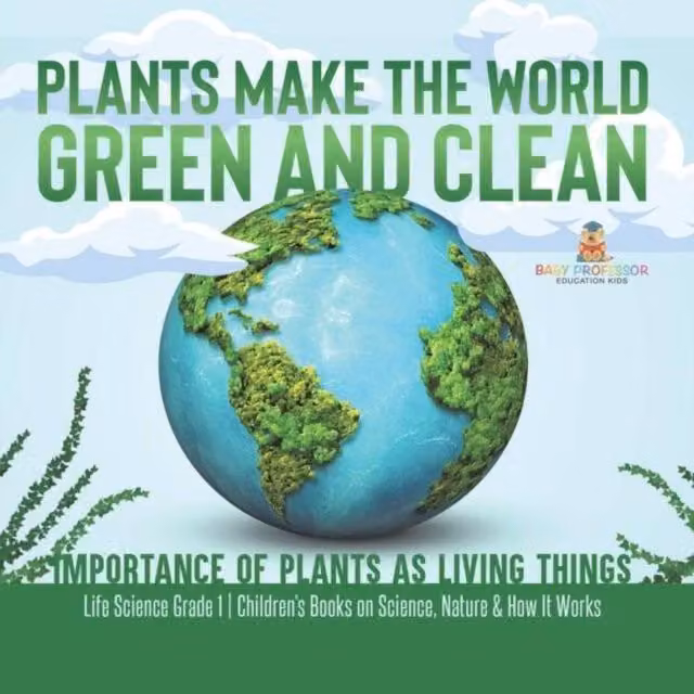 Baby Professor Plants Make the World Green and Clean Book in White and Multicolour