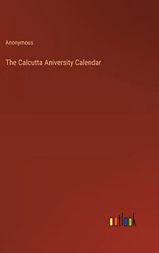 Anonymous The Calcutta Anniversary Calendar Hardcover Multicolour Book