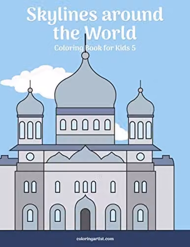 Skylines around the World Colouring Book for Kids by Independently Published