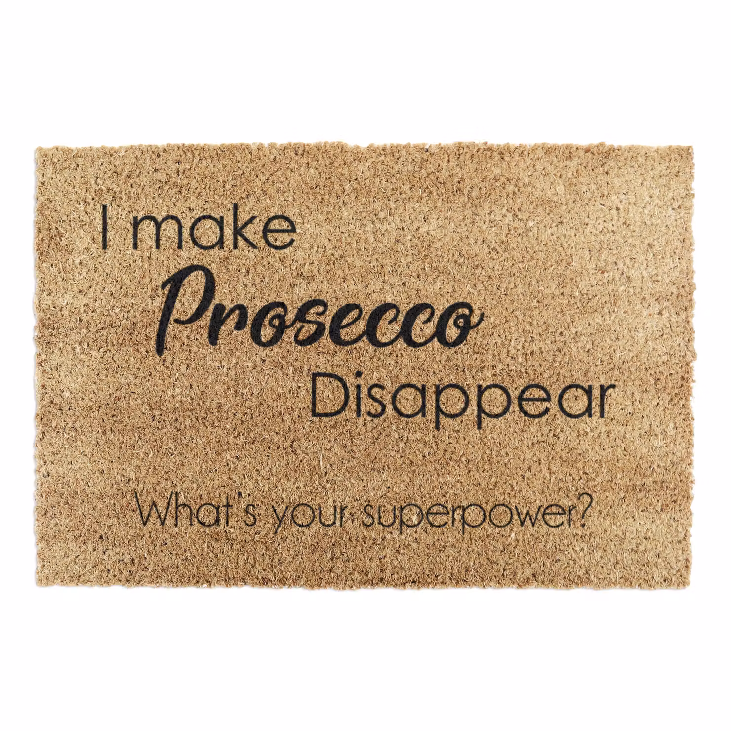 Artsy Mats I Make Prosecco Disappear What's Your Superpower Doormat, Black, W: 60 cm, D: 40 cm – 4