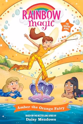Rainbow Magic Amber the Orange Fairy Full Colour Graphic Novel The Rainbow Fairies Book 2 by Orchard Books