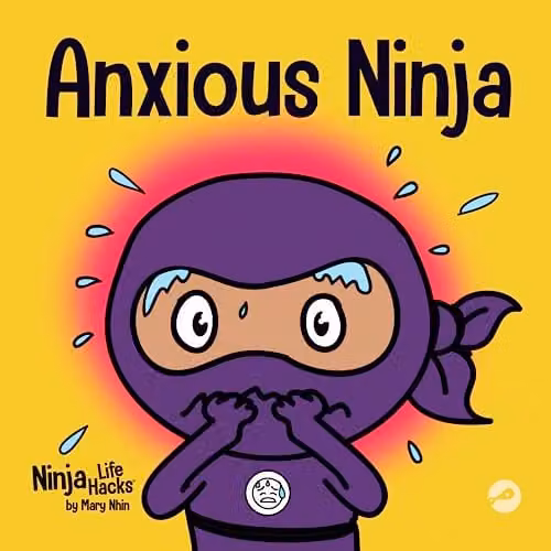 Anxious Ninja: A Children's Book About Managing Anxiety and Difficult Emotions by Grow Grit Press LLC, Multicolour – 1