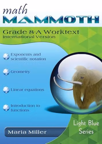 Math Mammoth Grade 8-A Worktext International Version