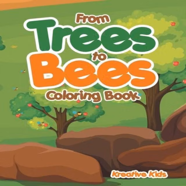 Kreative Kids From Trees to Bees Multicolour Childrens Coloring Book Paperback