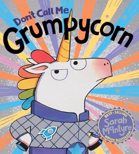 Don't Call Me Grumpycorn! by Scholastic, Multicolour Paperback