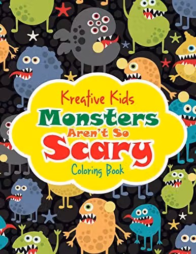 Monsters Aren't So Scary Colouring Book by Traudl Whlke, Multicolour Paper Edition – 1