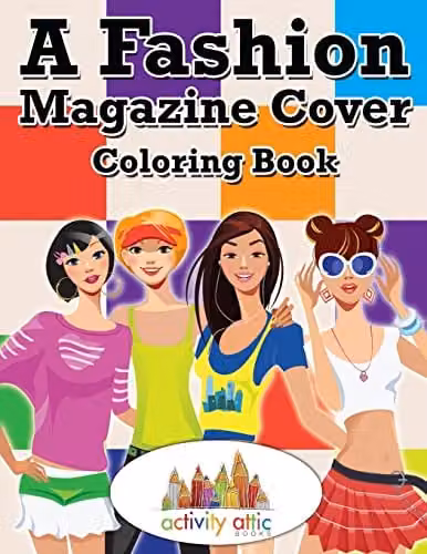 Activity Attic Books A Fashion Magazine Cover Colouring Book for Adults
