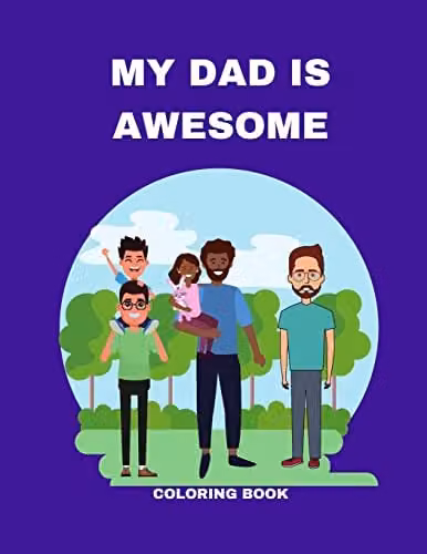 My Dad Is Awesome Colouring Book by Lulu