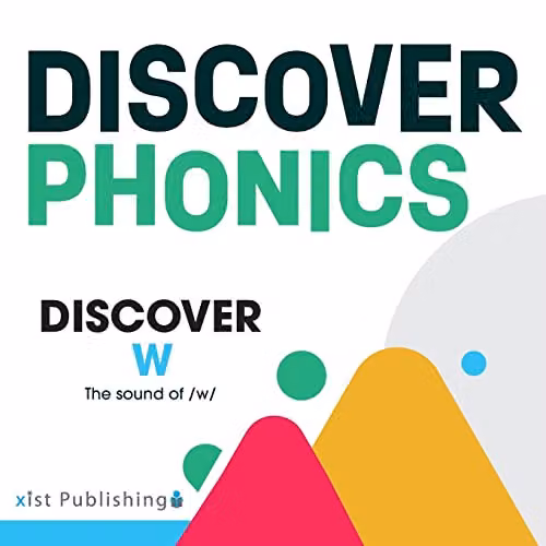 Discover W: The Sound of /w/ by August Hoeft, Multicolour Paperback Book from Xist Publishing