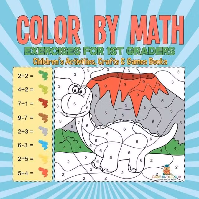 Baby Professor Colour by Math Exercises for 1st Graders Multicolour Childrens Activity Book