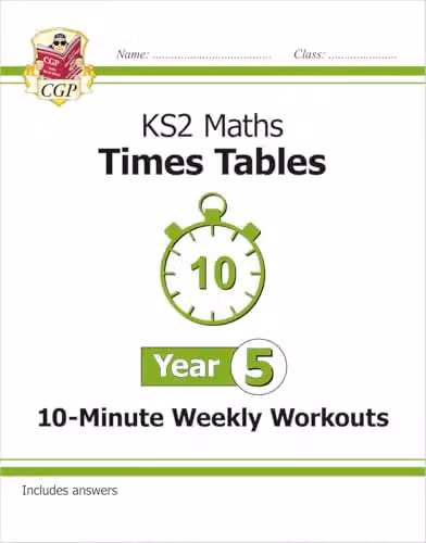CGP KS2 Year 5 Maths Times Tables 10-Minute Weekly Workouts