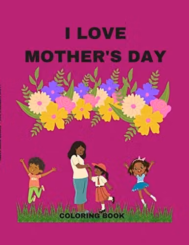 I Love Mother's Day Colouring Book by Lulu