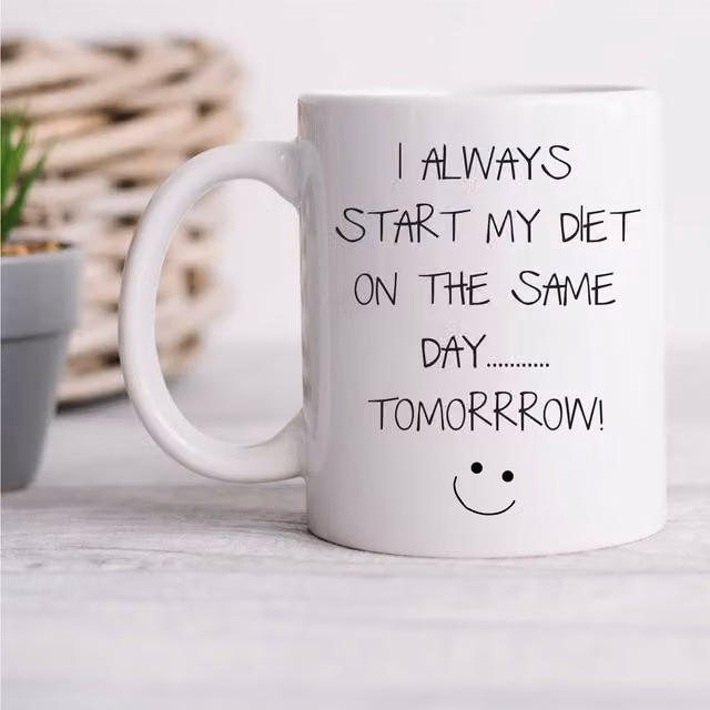 60 Second Makeover Limited I Always Start My Diet On The Same Day Tomorrow Ceramic Mug in White