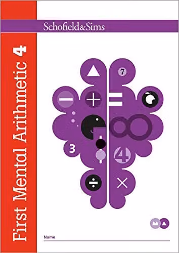 Schofield & Sims First Mental Arithmetic 4: Arithmetic, Number Vocabulary and Problem Solving for Year 2, Ages 6-7 – 1