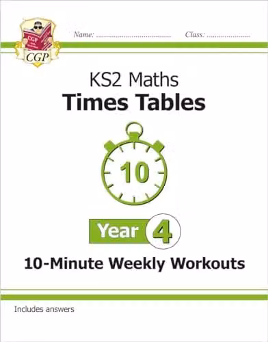CGP KS2 Year 4 Maths Times Tables 10-Minute Weekly Workouts
