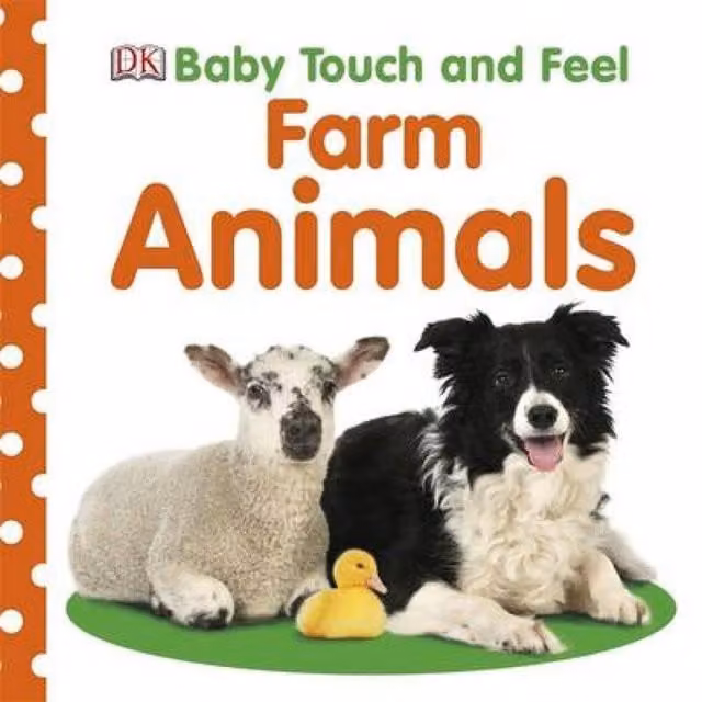 DK Baby Touch and Feel Farm Animals Board Book, Multicolour