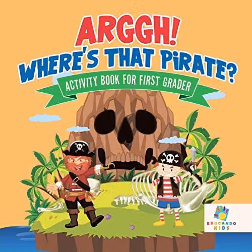 Educando Kids Arggh! Where's That Pirate? Multicolour Activity Book for First Graders