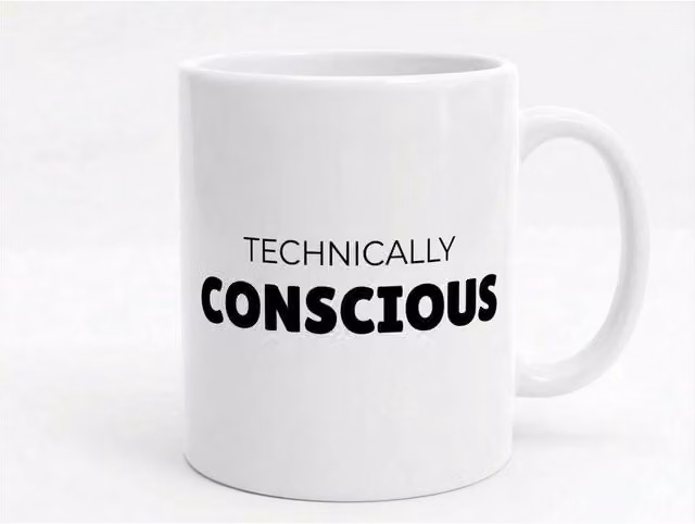 Dyzi Technically Conscious Funny Quote Ceramic Mug in White