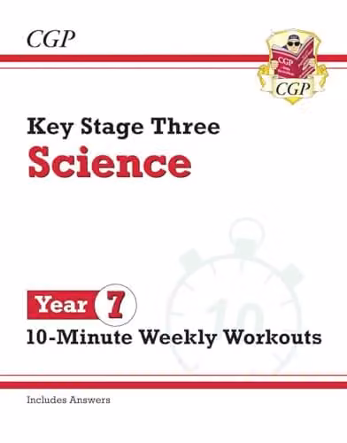 CGP KS3 Year 7 Science 10-Minute Weekly Workouts with Answers