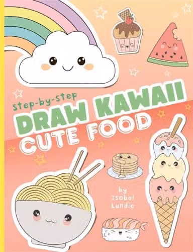 Draw Kawaii: Cute Food Multicolour Paper Sketchbook
