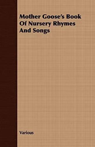 Mother Goose's Book of Nursery Rhymes and Songs, Beige Paper Book, H: 21.59 cm