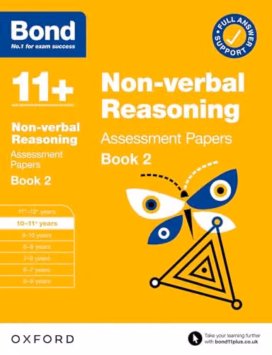 Bond 11+ Non-verbal Reasoning Assessment Papers 10-11 Years Book 2 by Oxford University Press