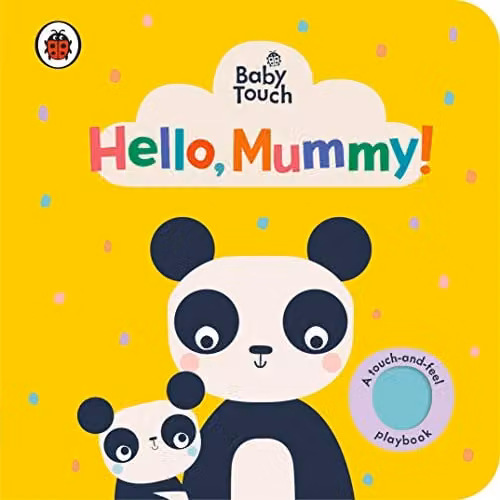 Ladybird Baby Touch Hello Mummy Multicolour Interactive Touch and Feel Book for Babies and Toddlers – 1