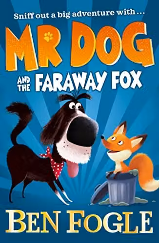 Mr Dog and the Faraway Fox by HarperCollins Children’s Books, an illustrated multicolour wildlife adventure for young readers