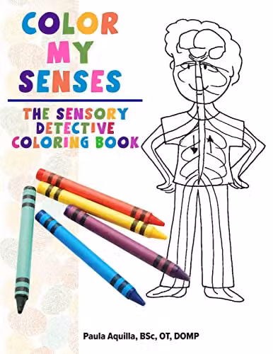 Color My Senses: The Sensory Detective Multicolour Childrens Paper Coloring Book