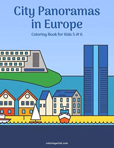 City Panoramas in Europe Colouring Book for Kids 5 & 6 by Independently Published