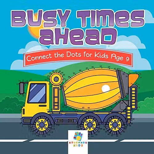 Educando Kids Busy Times Ahead Connect the Dots Activity Book for Children Age 9, Multicolour