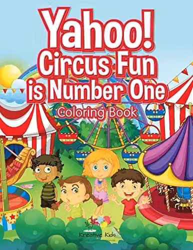 Kreative Kids Yahoo! Circus Fun is Number One Multicolour Childrens Coloring Book