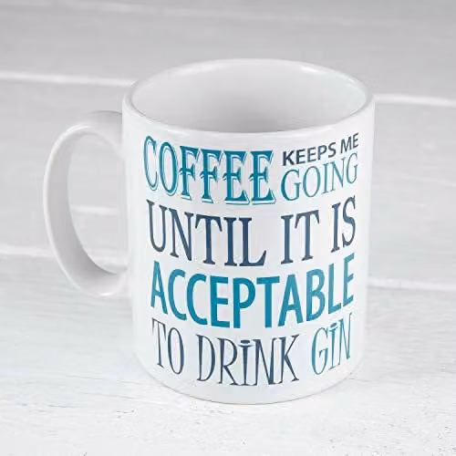 60 Second Makeover Limited Coffee Keeps Me Going Until it is Acceptable to Drink Gin Mug in White – 1