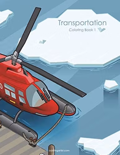 Transportation Coloring Book 1: Volume 1 Multicolour Adult Coloring Book by Createspace