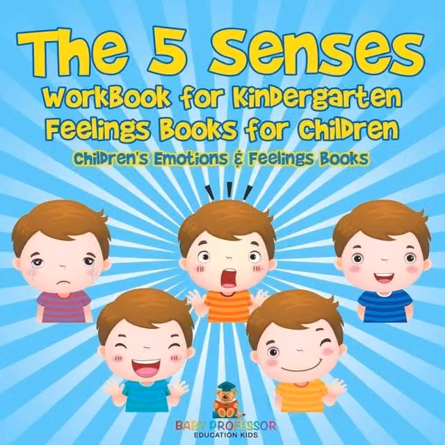 Baby Professor The 5 Senses Workbook for Kindergarten Feelings Books in White and Multicolour